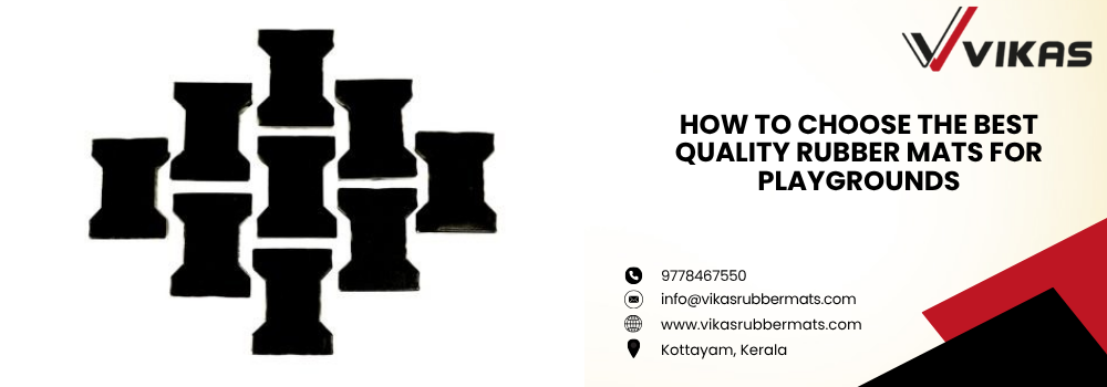 uploads_vik/blogs/How to Choose the Best Quality Rubber Mats for Playgrounds.png